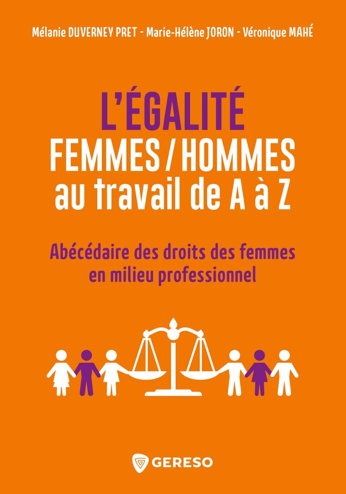 L'égalité femmes / hommes au travail de A à Z