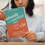 Lu pour vous : « Réussir sa carrière sans rater sa vie »
